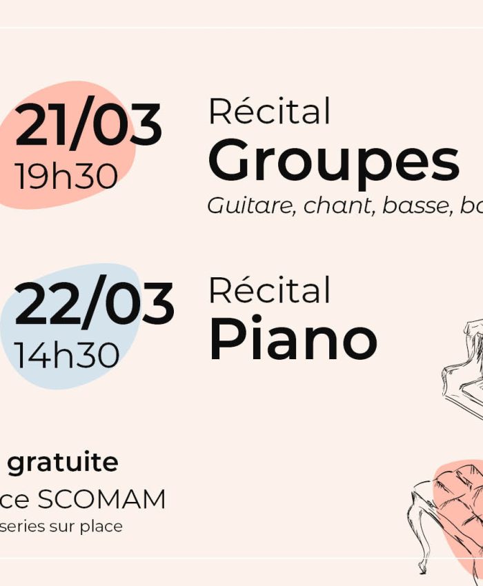 Récitals : 21 & 22 Mars 2026
